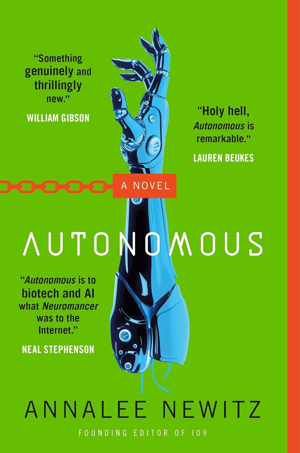 The cover of Annalee Newitz's Autonomous, picturing a blue robotic arm reaching upward, with a red shackle around its wrist, attached to a red chain