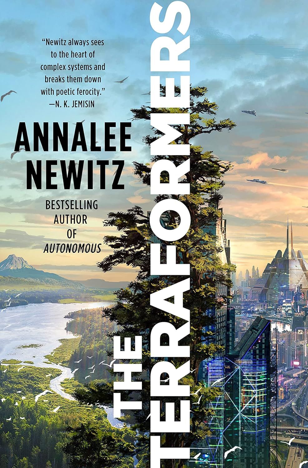 The cover of Annalee Newitz's book The Terraformers, depicting a futuristic city where a huge green tree is being constructed, with the book's title vertically down the center of the page